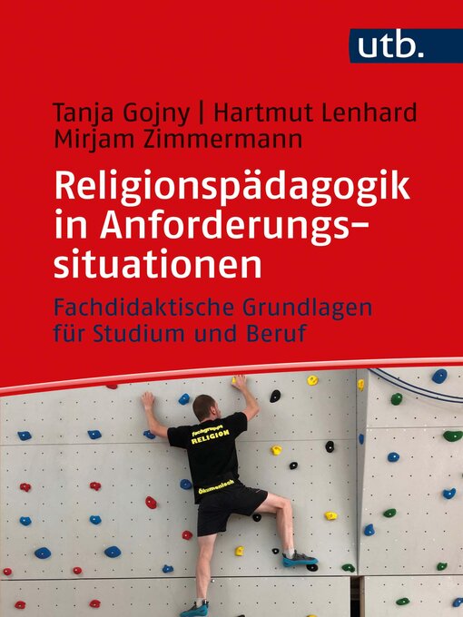 Title details for Religionspädagogik in Anforderungssituationen by Tanja Gojny - Available